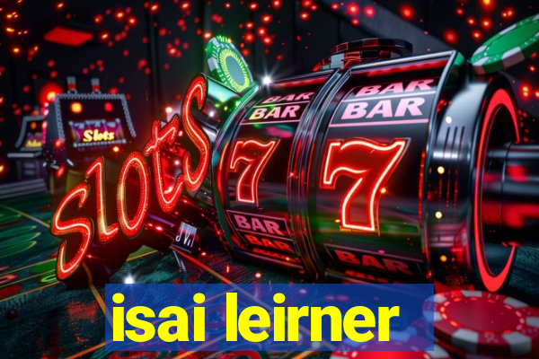 isai leirner