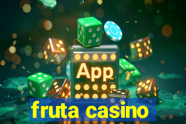 fruta casino