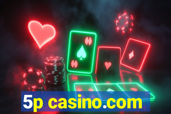 5p casino.com