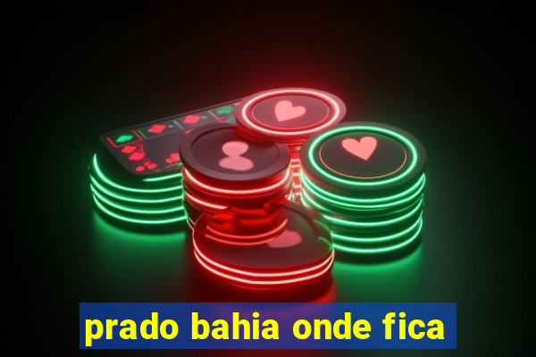 prado bahia onde fica