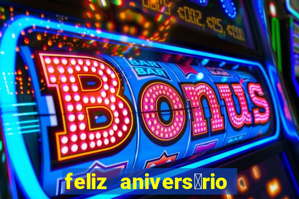 feliz anivers谩rio para amiga