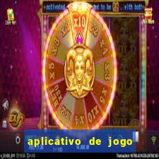 aplicativo de jogo pra ganhar dinheiro