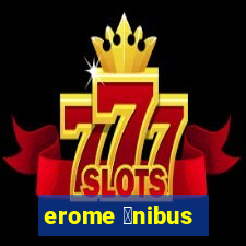 erome 么nibus