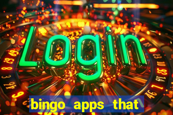 bingo apps that pay real money