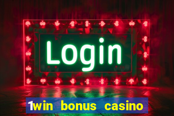 1win bonus casino como usar