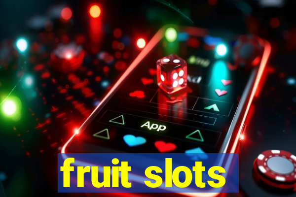 fruit slots