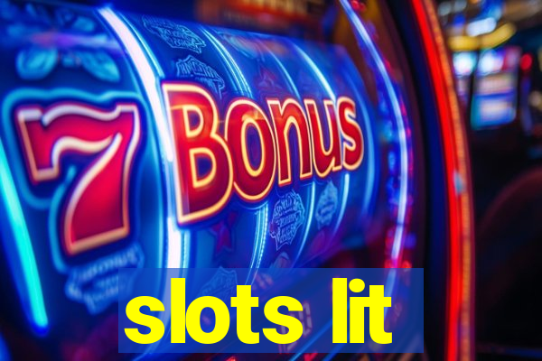 slots lit