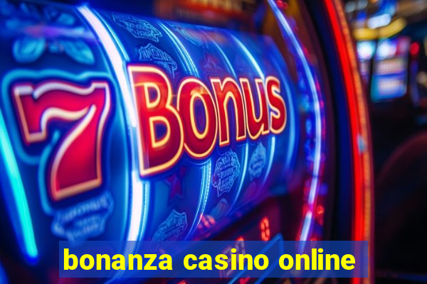 bonanza casino online