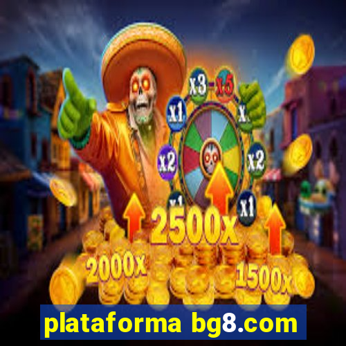 plataforma bg8.com