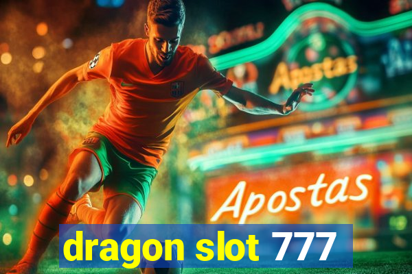 dragon slot 777