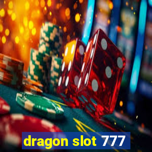 dragon slot 777