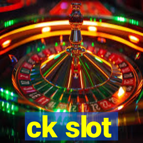 ck slot