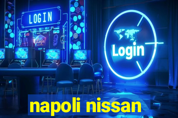 napoli nissan