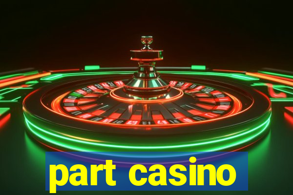 part casino