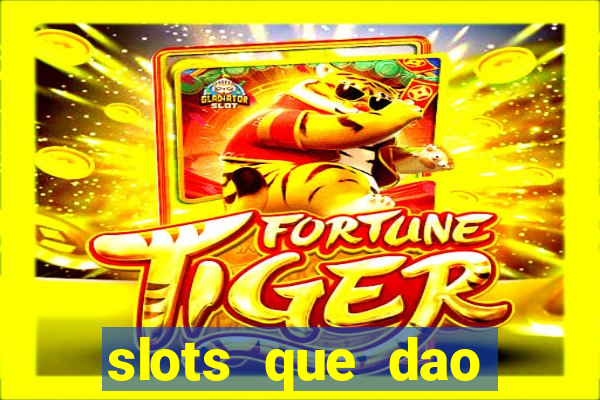 slots que dao bonus gratis