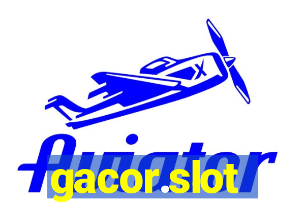 gacor.slot