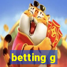 betting g