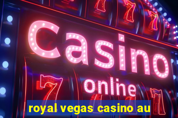 royal vegas casino au