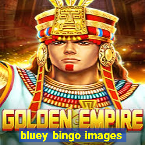 bluey bingo images