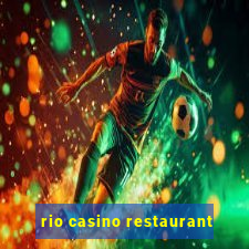 rio casino restaurant