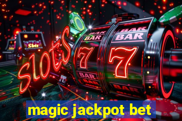 magic jackpot bet