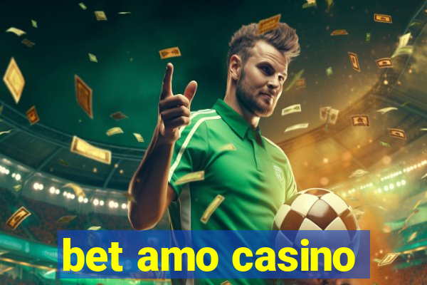 bet amo casino