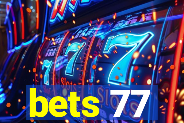 bets 77