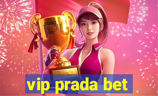 vip prada bet