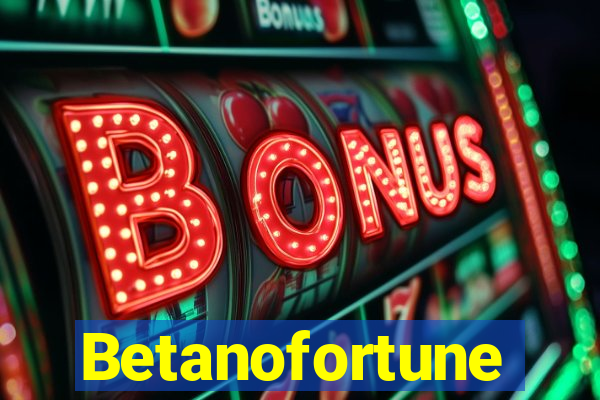 Betanofortune