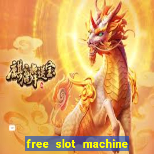 free slot machine with bonus