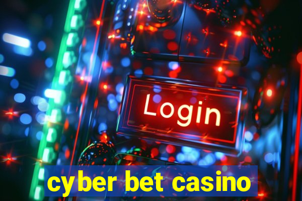 cyber bet casino