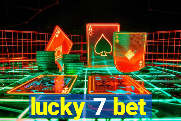 lucky 7 bet