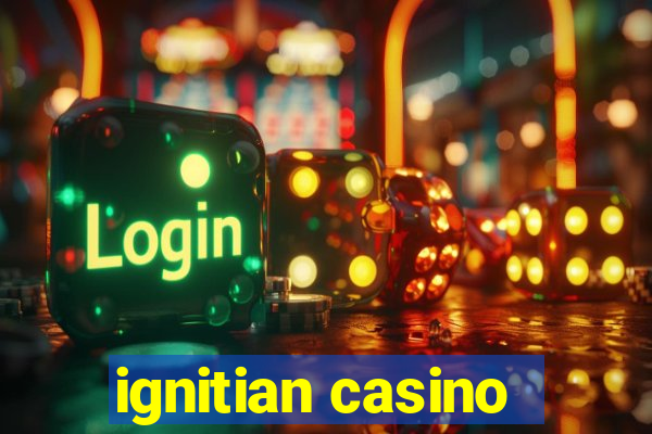 ignitian casino