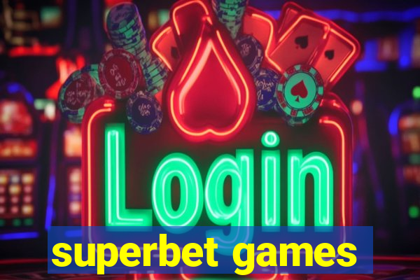 superbet games