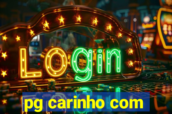 pg carinho com