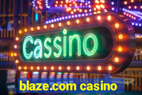 blaze.com casino