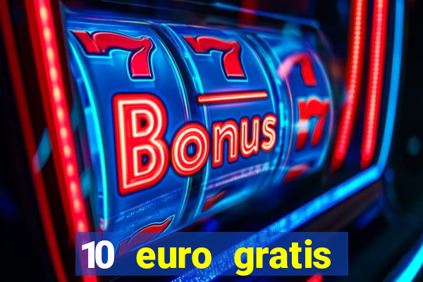 10 euro gratis slottica casino ohne einzahlung