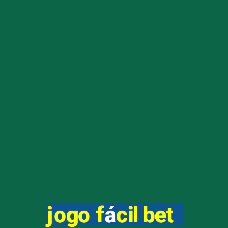 jogo fácil bet