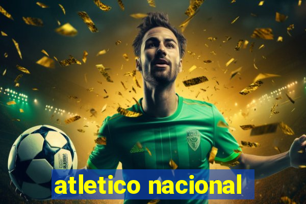 atletico nacional