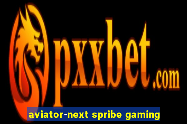 aviator-next spribe gaming