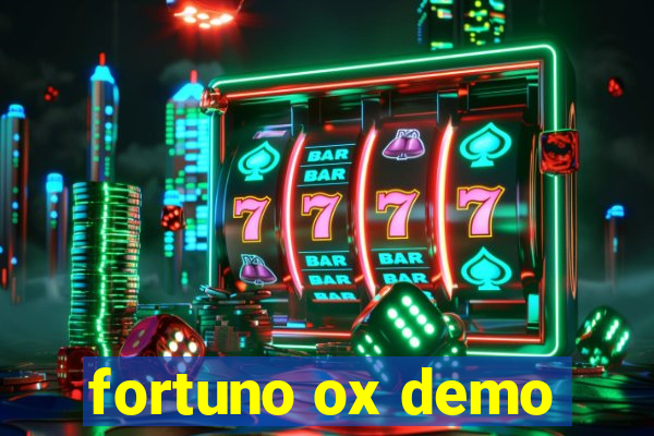 fortuno ox demo