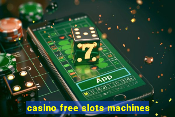 casino free slots machines