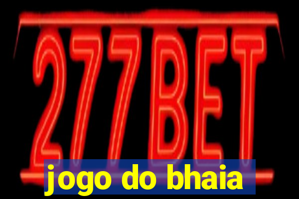 jogo do bhaia