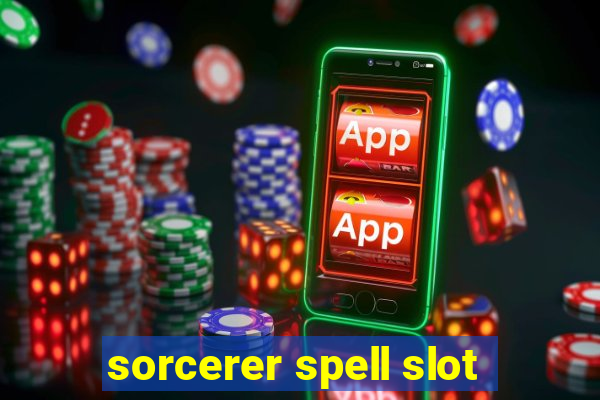 sorcerer spell slot