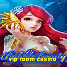 vip room casino