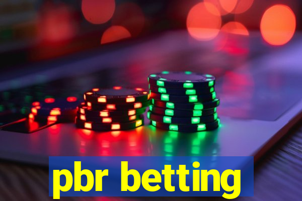 pbr betting