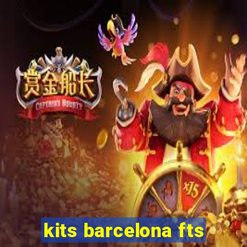 kits barcelona fts