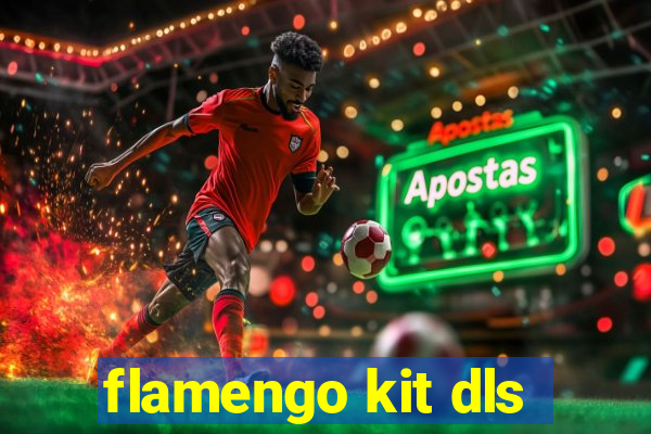 flamengo kit dls