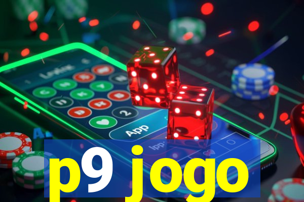 p9 jogo