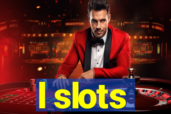 l slots